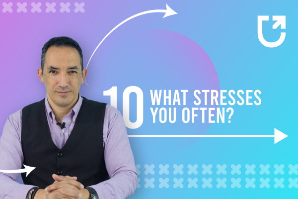 Inglés Intermedio 10: What stresses you often?