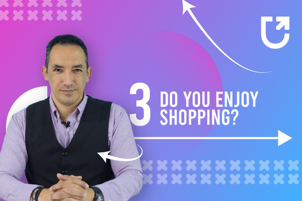 Inglés Avanzado 3: Do you enjoy shopping?